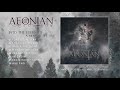 AEONIAN SORROW - Into The Eternity A Moment We Are (Official Album Stream)