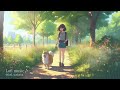 【作業用BGM】Lofi chill music〔relax/work/study〕＊木漏れ日揺れる「the dappled sunlight dances」