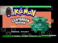 ITS BILLBOB!: Pokemon LeafGreen Episode 1