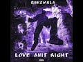 QuezMula-Love Anit Right(Official Audio)