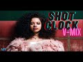 Ella Mai x Marcos Vegas - Shot Clock (V-mix)