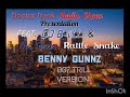 Doctor Dank Ft B-iLL and Benny Gunnz Jamez Bond