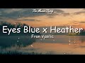 Fran Facilċ - Eyes Blue x Heather (lyrics) | Eyes Blue or Brown Can't Remember