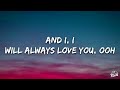 Whitney Houston - I Will Always Love You (Lyrics)