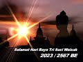 Memperingati Hari Raya Tri Suci Waisak 2023 / 2567 BE (4 Juni 2023)