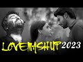 THE LOVE MASHUP 2023 🎶🧡 Best Mashup of Arijit Singh, Jubin Nautiyal, Atif Aslam #love #romantic 🎶