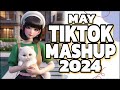 New TikTok Mashup 2024 || MAY ❤️‍🔥