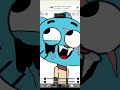 I did this to gumball!