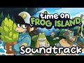 Time on Frog Island Soundtrack - 10 - Probably High