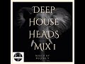 Deep House Heads Mix I Mixed & Compiled by DJ Luks.V