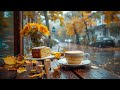 Relaxing Autumn Rainy Morning: Enjoy Coffee & Banana Cake on Wooden Table | Smooth Jazz melody 🍂