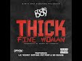 Thick Fine Woman (feat. Lil' Ronny Mothaf, Fat Pimp & No Shame)