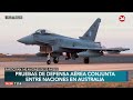 España muestra su capacidad de proyección al Indopacífico en maniobras aéreas en Australia
