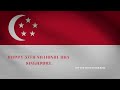 NDP 2022  HAPPY 57th BIRTHDAY SINGAPORE  HAPPY BIRTHDAY SINGAPORE