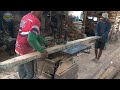 Sawmill Factory | Milling 3 Meters Lumber Into House Beams