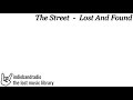 The Street - Lost And Found | indiebandradio: lost music library