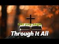 Through It All (video lyrics) ~ Hillsong Music Best Playlist