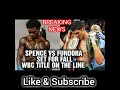BREAKING: Errol Spence & Sebastian Fundora Set For Dallas WBC TITLE