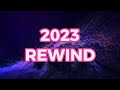 2023 Rewind I Guess