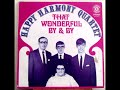 THE HAPPY HARMONY QUARTET SONG TITLED SOMEWHERE. THIS IS AN EARLY VERSION OF THE GROUP.