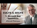 Seventh Day Adventists - David Pawson (Cults and Sects Part 1)