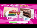 Would You Rather...? Girl VS Boy Edition 👦👧