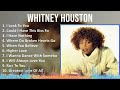 Whitney Houston 2024 MIX Grandes Exitos - I Look To You, Could I Have This Kiss Forever, I Have ...