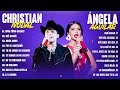 CHRISTIAN NODAL X ÁNGELA AGUILAR 2023 - GRANDES ÉXITOS MIX 2024 - CANCIÓN MÁS ROMÁNTICA 2024 - ÁLBUM