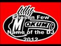 Chosen Few - FULL SONG - Name of the DJ 2012