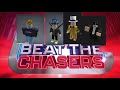 Beat The Chasers Roblox Season 1 Intro