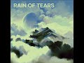 Rain of Tears (Slowed + Reverb)