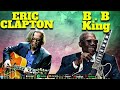 B B KING - ERIC CLAPTON - SELECTION OF THE BEST BLUES SONGS TO LISTEN TO IN 2024