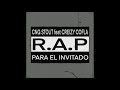 CNG Stout feat. Creizy Cofla - R.A.P PARA EL INVITADO [Kuno Beats/IDEAL'S Prod.]
