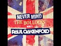 Never Mind The Bollocks… Here's Paul Oakenfold (Full Continuous Mix, Pt. 1)