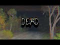 Dead (intro) (audio)