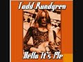 Bang On The Drum All Day- Todd Rundgren