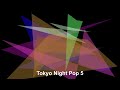 Tokyo Night Pop 5