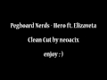 Pegboard Nerds - Hero [ Clean Cut by neoacix ]