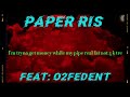 Sayin My Name - Paper Ris X O2fedent (Official audio)