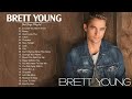 BrettYoung Greatest Hits Full Album - Best Songs Of BrettYoung Playlist 2022