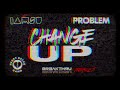 IAMSU x PROBLEM • CHANGE UP (REMIX) 2024 NEW | BREAKTHRU BEAT