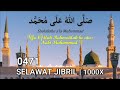 SHOLAWAT JIBRIL TERKINI 1000x PENARIK REZEKI SANGAT MUJARRAB !! /  Shollallahu Ala Muhammad