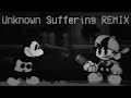 Unknown Suffering REMIX V2