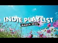 Indie Playlist | March 2024