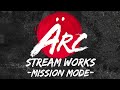 Arc Stream Works Mission Mode - Trailer