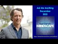 Mindscape Ask Me Anything, Sean Carroll | December 2022