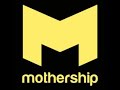 Mothership by DJ Rabid