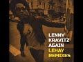 Lenny Kravitz  - Again (Lehay Remix)