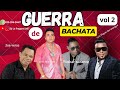 JOE VERAS, ELVIS MARTINEZ, LUIS MIGUEL DEL AMARGUE YOSKAR SARANTE. GUERRA BACHATA VOL2 (SOLO EXITOS)