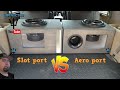 Part 1 Slot port vs Aero port subwoofer box in depth comparison